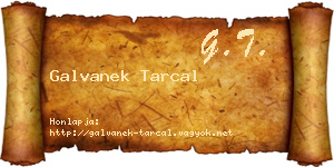 Galvanek Tarcal névjegykártya